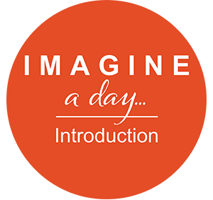 Imagine a day - introduction